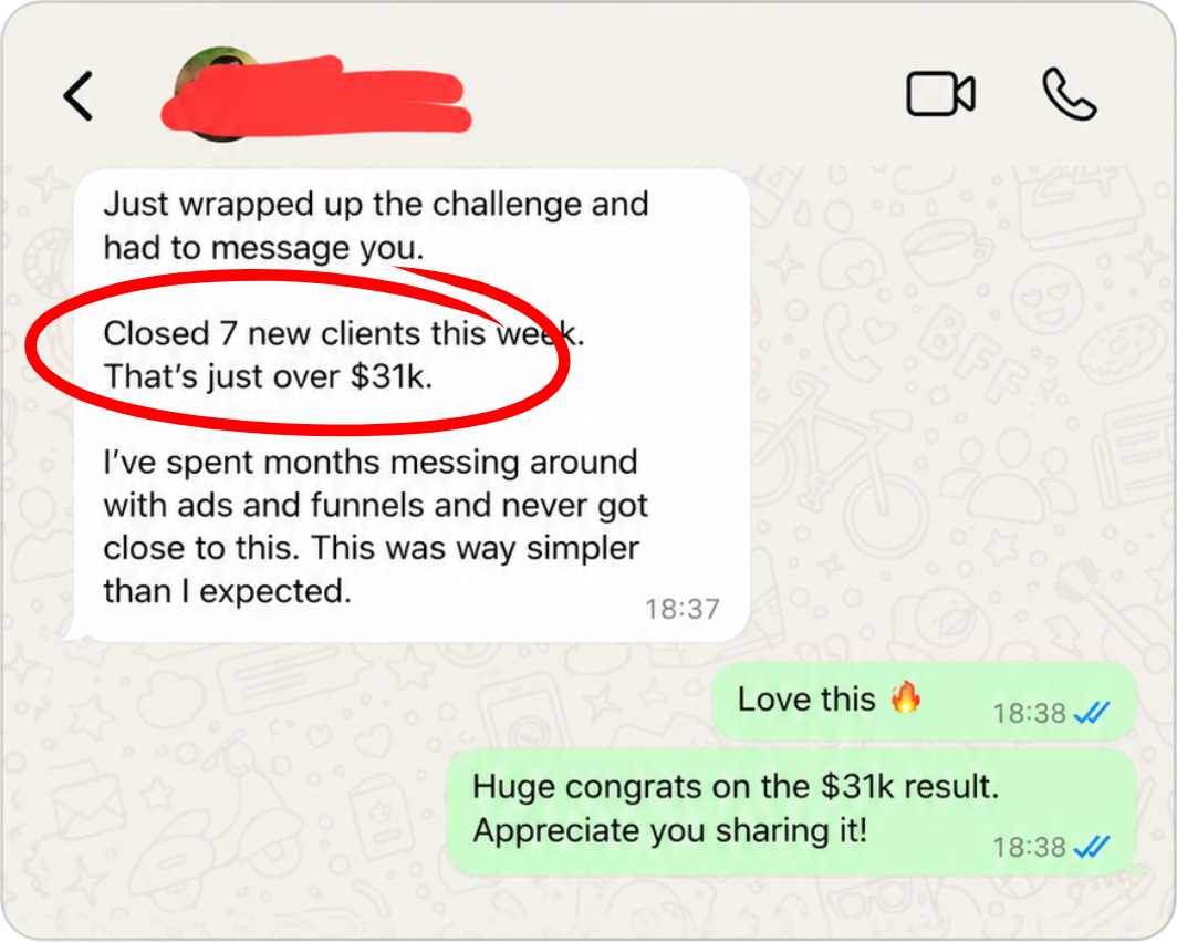 WhatsApp testimonial: closed 7 new clients this week, just over $31k, simpler than expected after months of ads and funnels